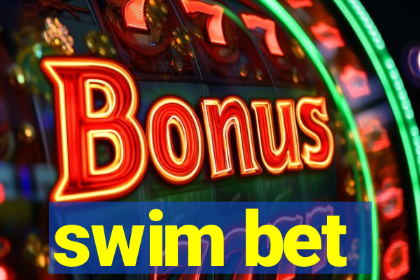 swim bet